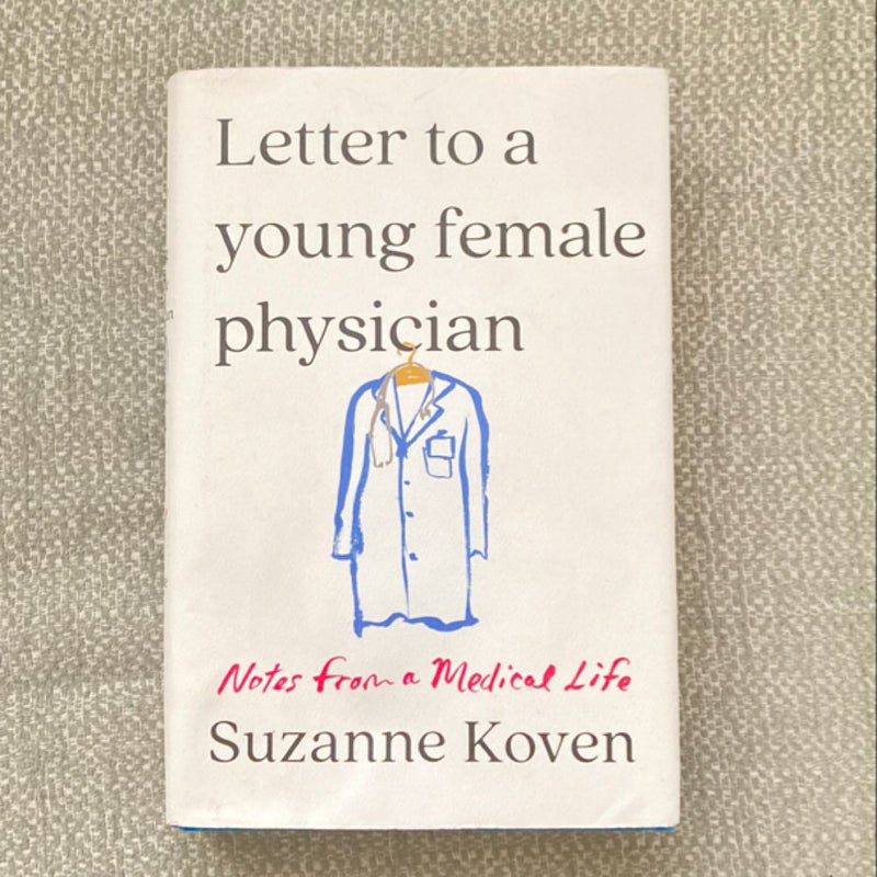 Letter to a Young Female Physician