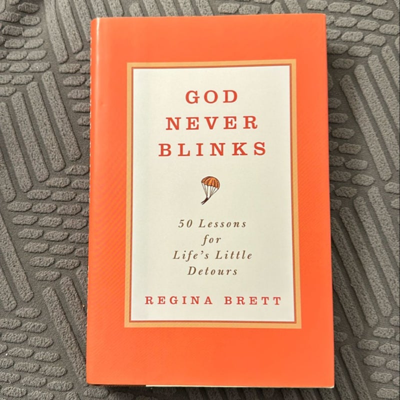 God Never Blinks