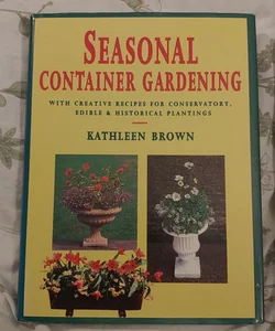 Seasonal Container Gardening