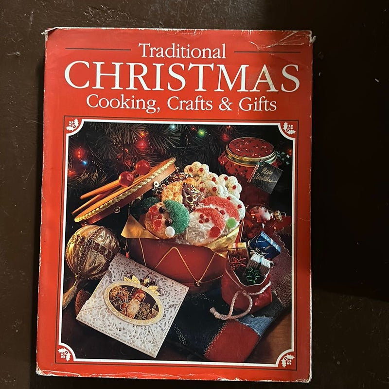 Traditional Christmas Cooking, Crafts and Gifts