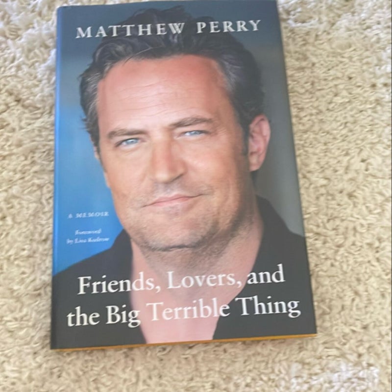 Friends, Lovers, and the Big Terrible Thing