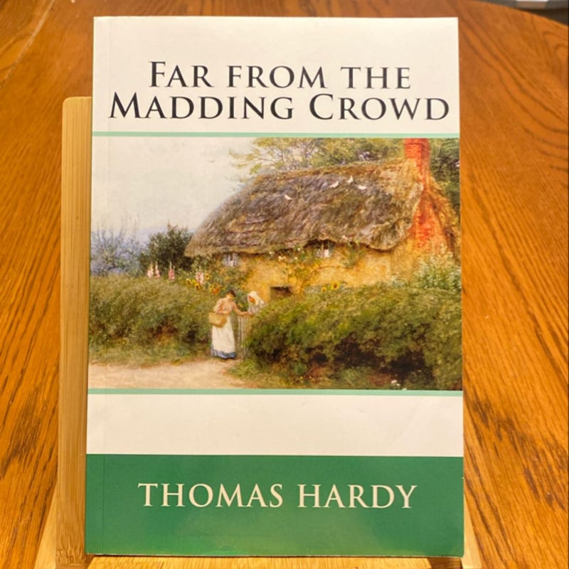 Far from the Madding Crowd