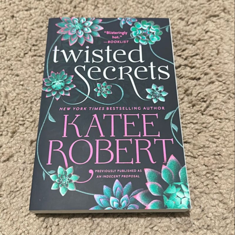 Twisted Secrets (previously Published As Indecent Proposal)