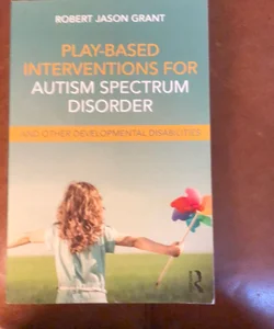 Play Based interventions for Autism Spectrum disorder