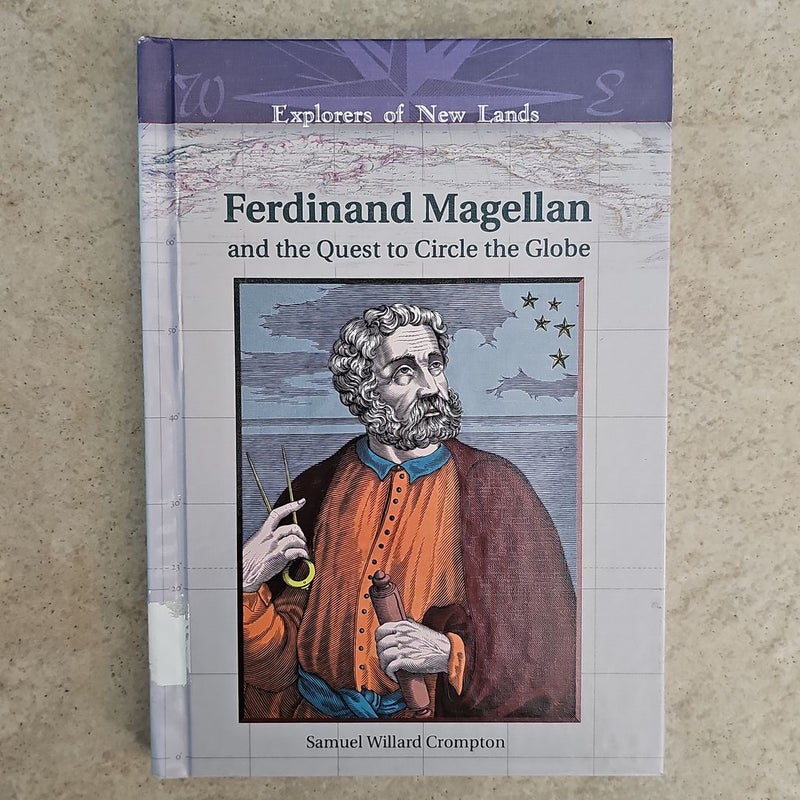 Ferdinand Magellan and the Quest to Circle the Globe