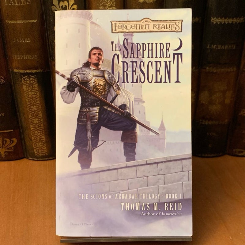 The Sapphire Crescent, Scions of Arrabar 1, First Edition First Printing