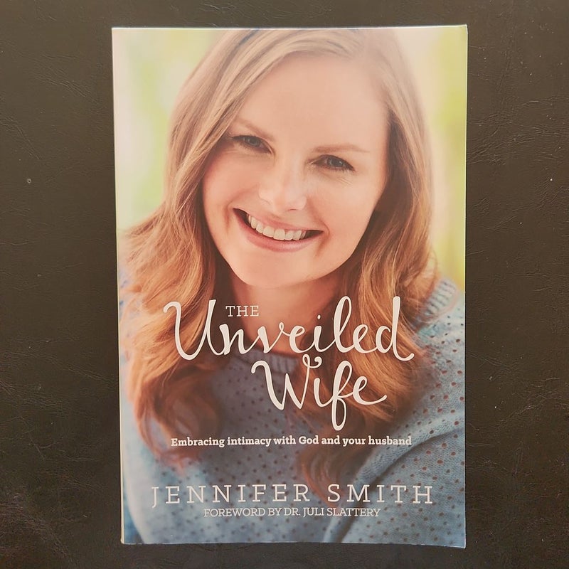 The Unveiled Wife