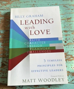 Billy Graham: Leading with Love