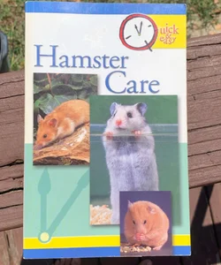 Quick and Easy Hamster Care