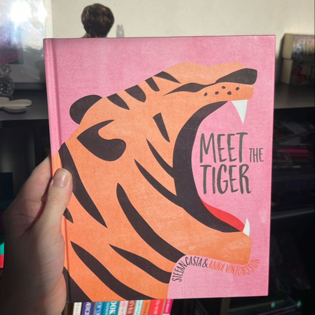 MEET THE TIGER
