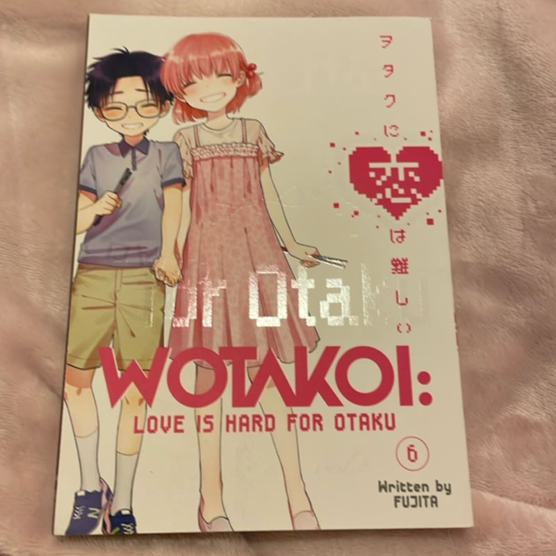 Wotakoi: Love Is Hard For Otaku, Vol. 6