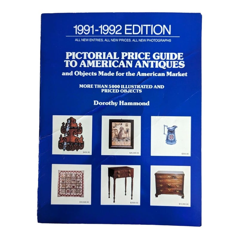 Pictorial Price Guide to American Antiques and Objects Madefor the American Market