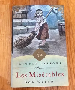 52 Little Lessons from les Miserables