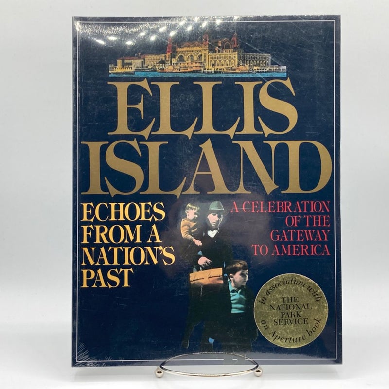 Ellis Island: Echoes From A Nation's Past Paperback