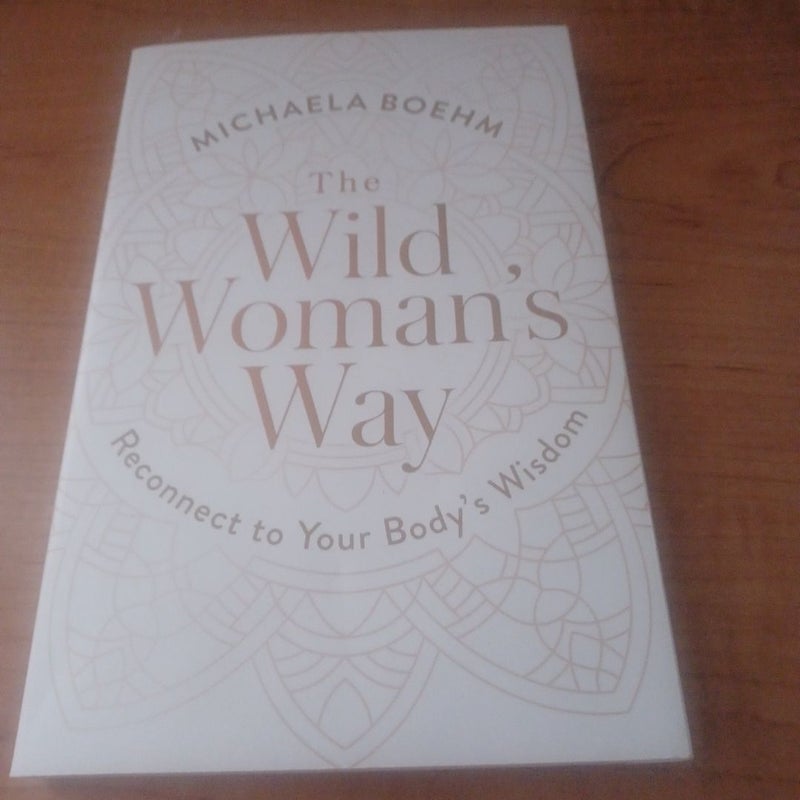 The Wild Woman's Way
