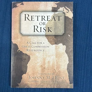 Retreat or Risk