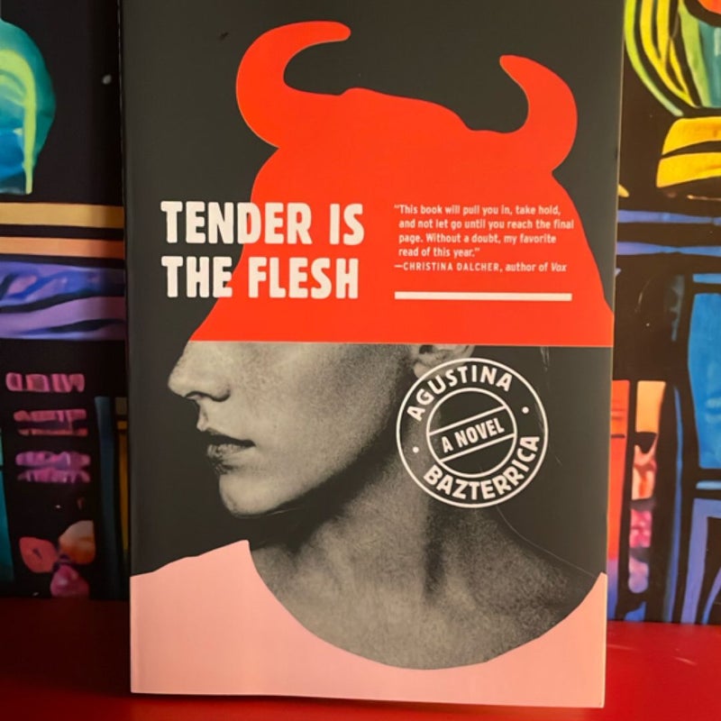 Tender Is the Flesh