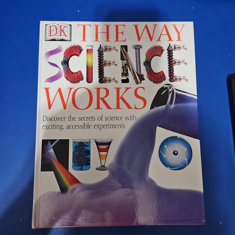 The Way Science Works