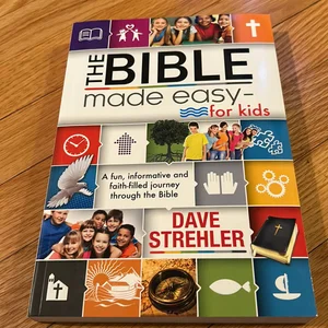 The Bible Made Easy for Kids