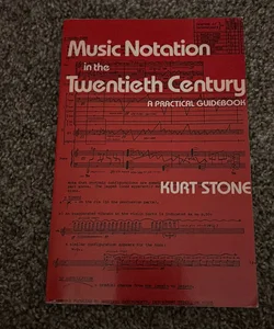 Music Notation in the Twentieth Century