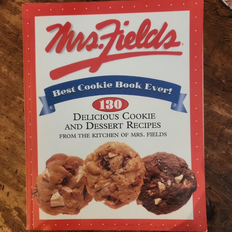 Mrs. Fields' Best Cookie Book Ever!