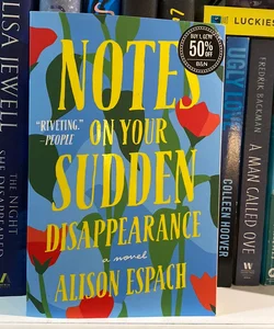 Notes on Your Sudden Disappearance