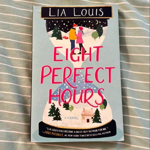 Eight Perfect Hours