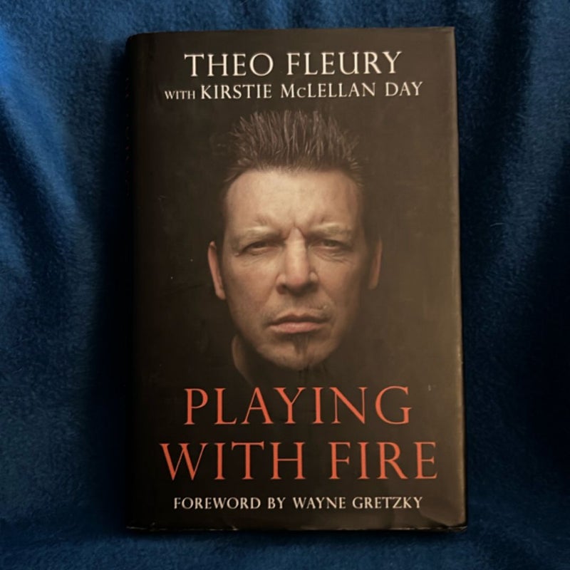 Playing with Fire