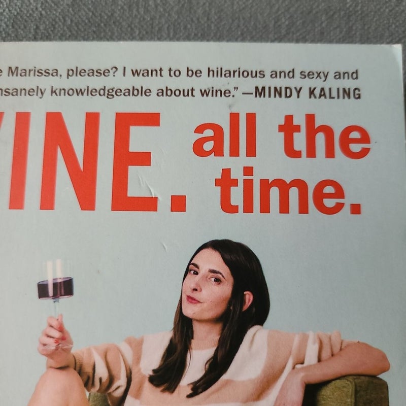 Wine. All the Time