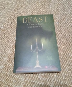 Beast: a Tale of Love and Revenge
