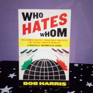 Who Hates Whom