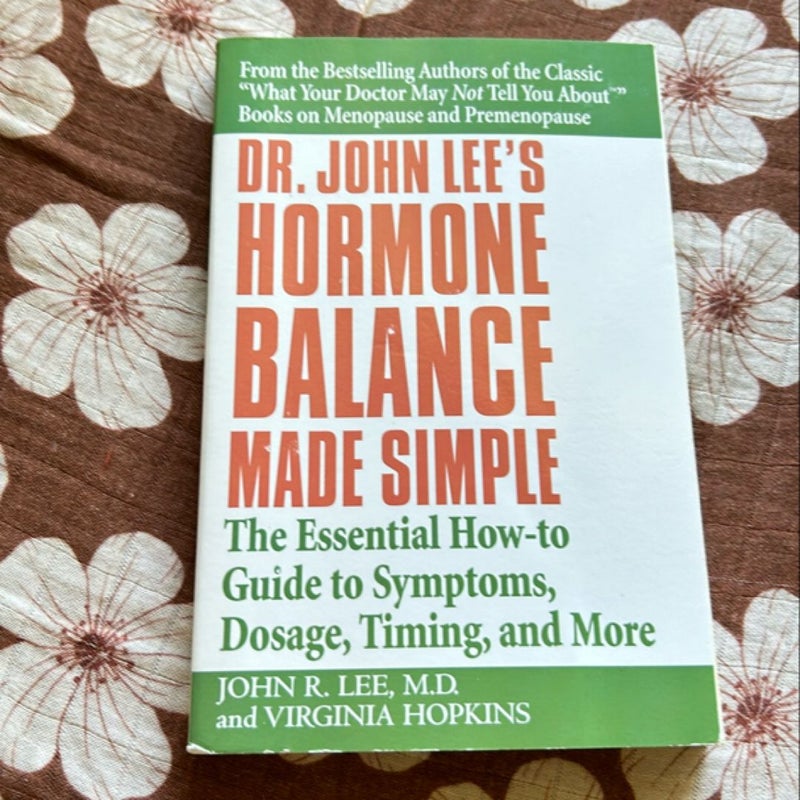 Dr. John Lee's Hormone Balance Made Simple