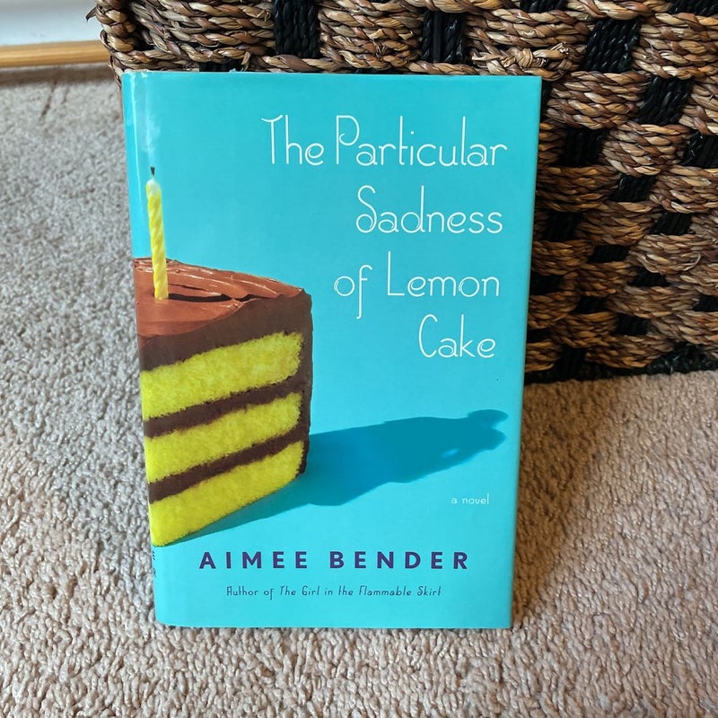 The Particular Sadness of Lemon Cake