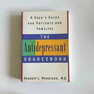 The Antidepressant Sourcebook