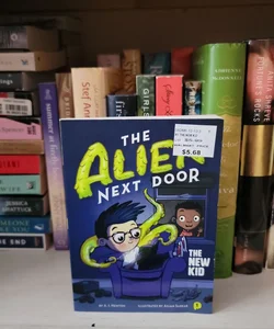 The Alien Next Door 1: the New Kid