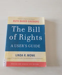The Bill of Rights: A Users Guide