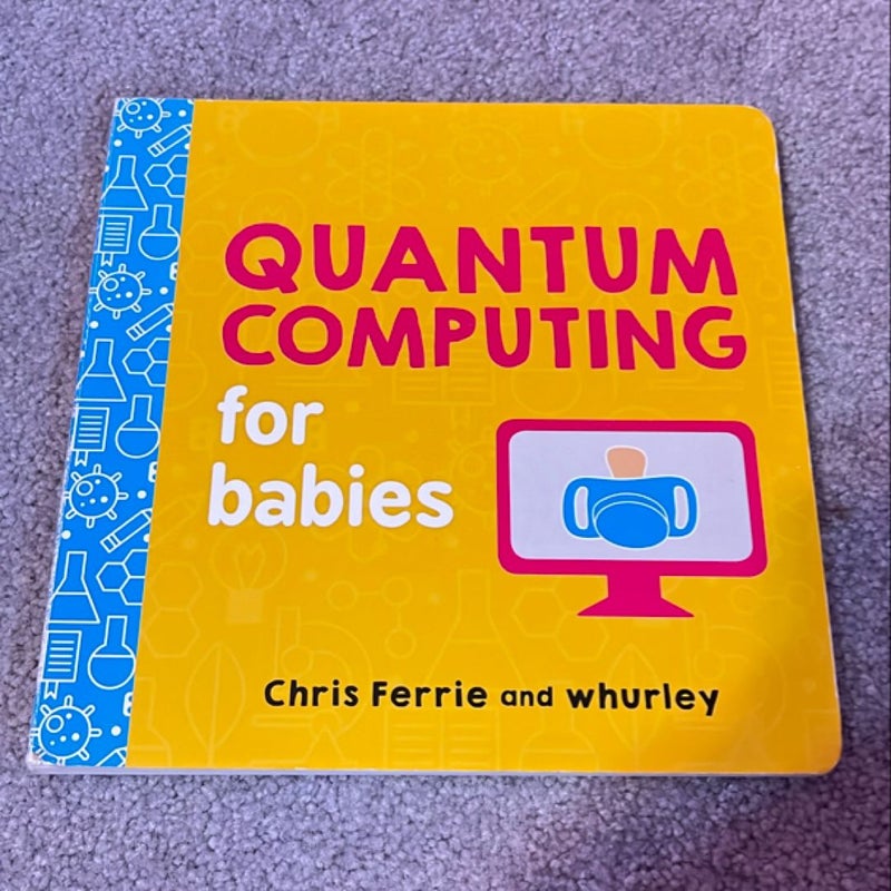 Quantum Computing for Babies