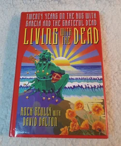 Living with the Dead (The Greatful Dead)