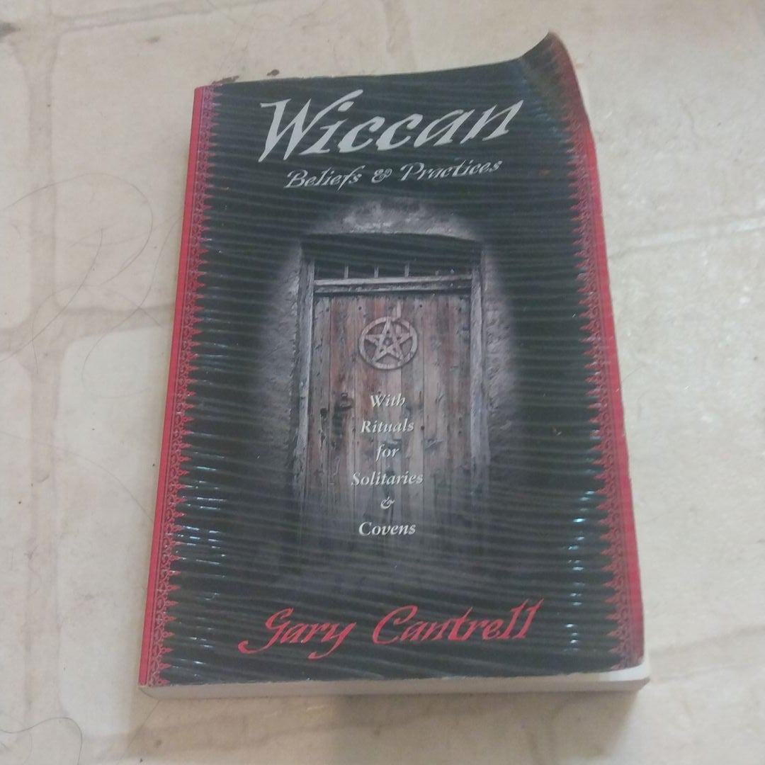 Wiccan Beliefs and Practices