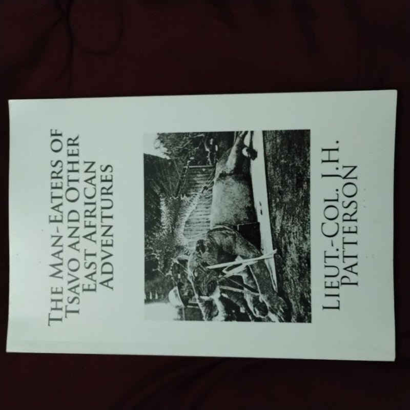 The Man-Eaters of Tsavo and Other East African Adventures