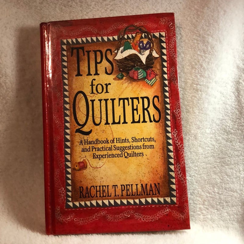 Tips for Quilters