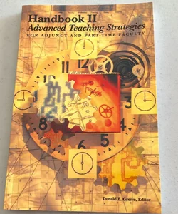 Handbook II-Advanced Teaching Strategies for Adjunct and Part-Time Faculty