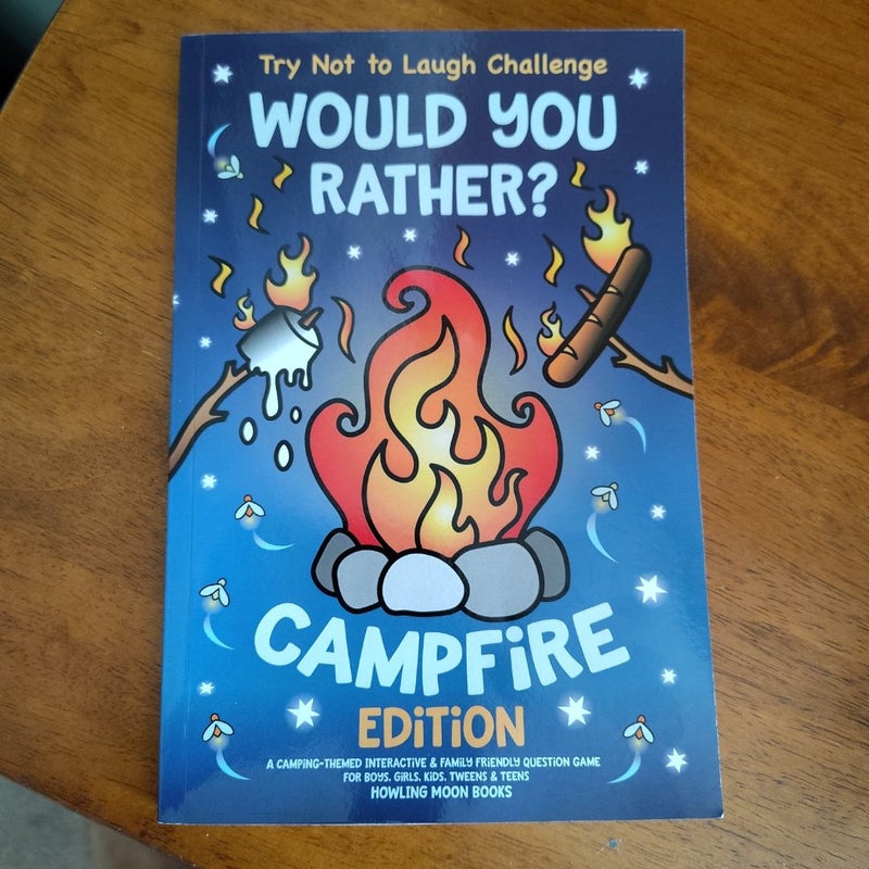 Try Not to Laugh Challenge Would You Rather? Campfire Edition