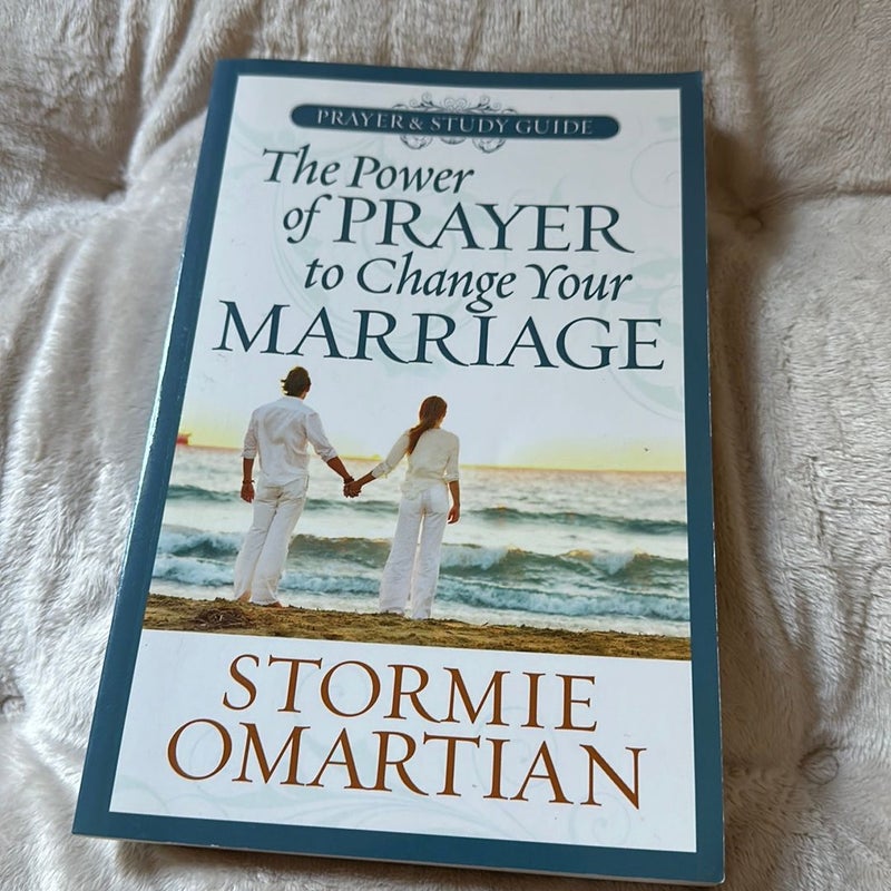 The Power to Change Your Marriage Prayer and Study Guide