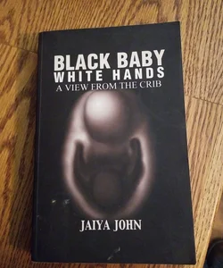 Black Baby White Hands