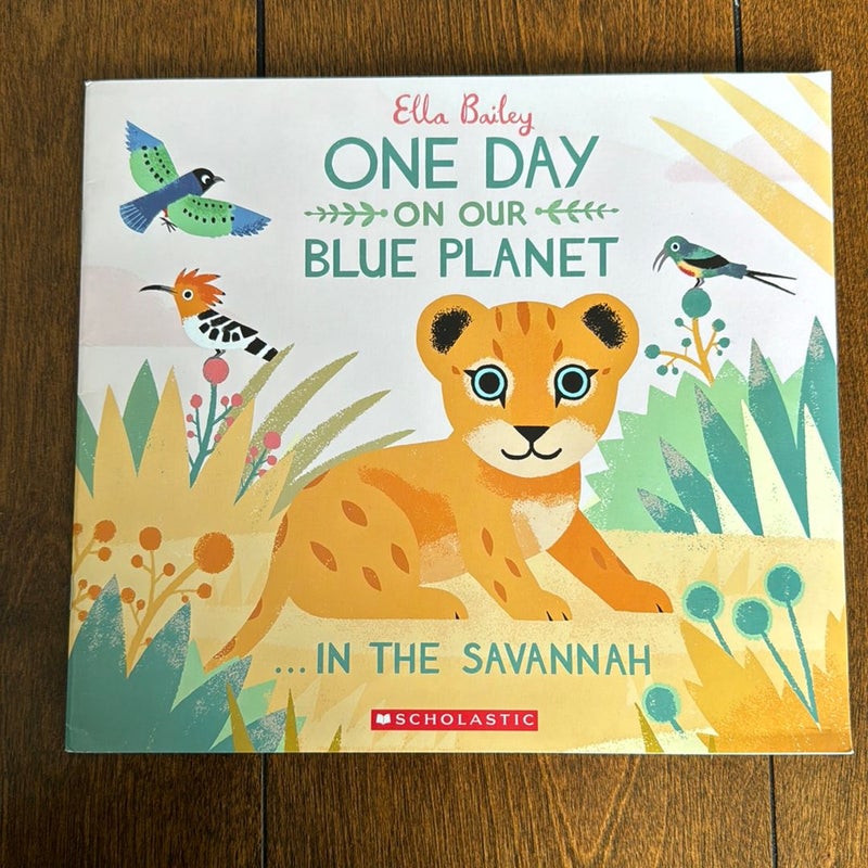 One Day On Our Blue Planet…In the Savannah