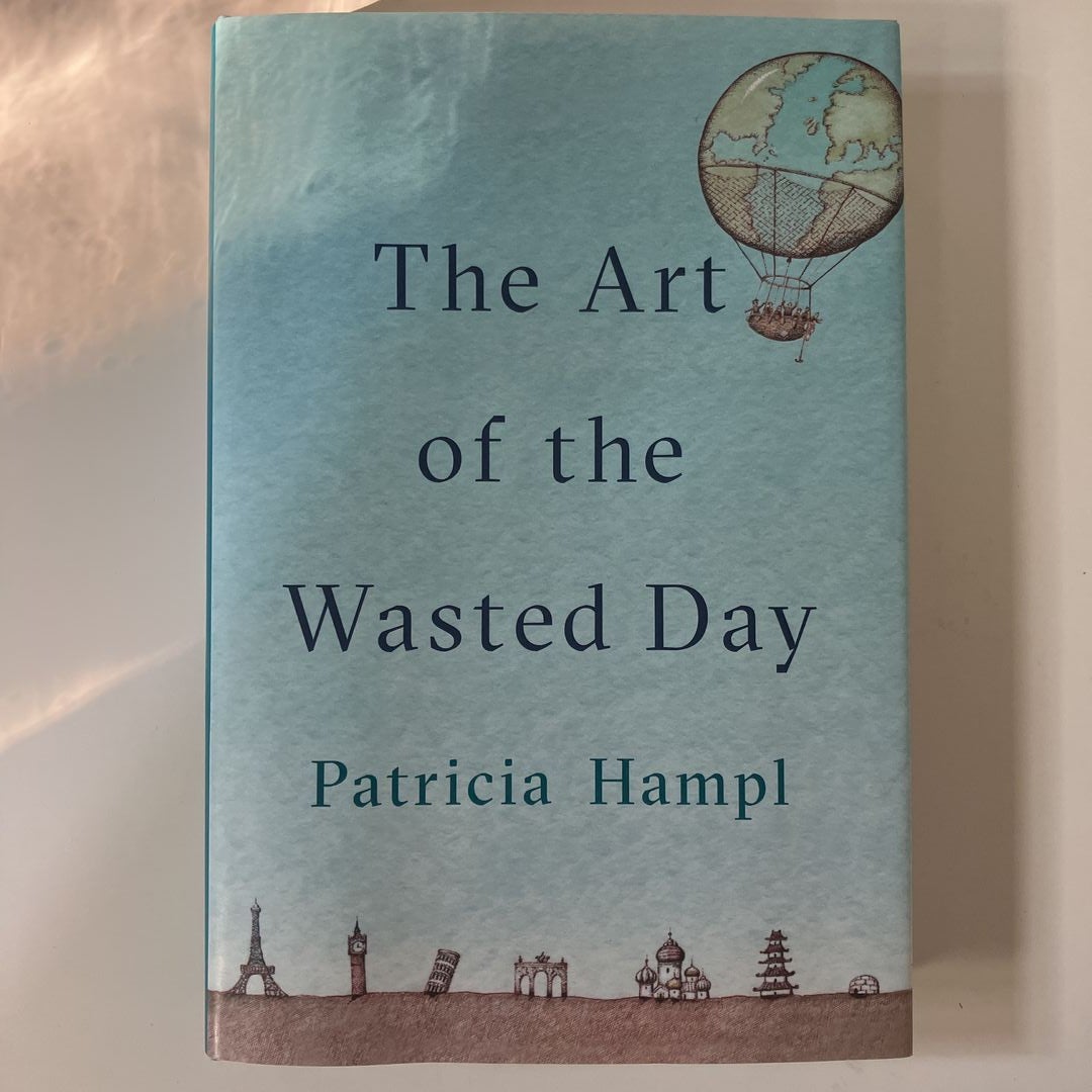 The Art of the Wasted Day