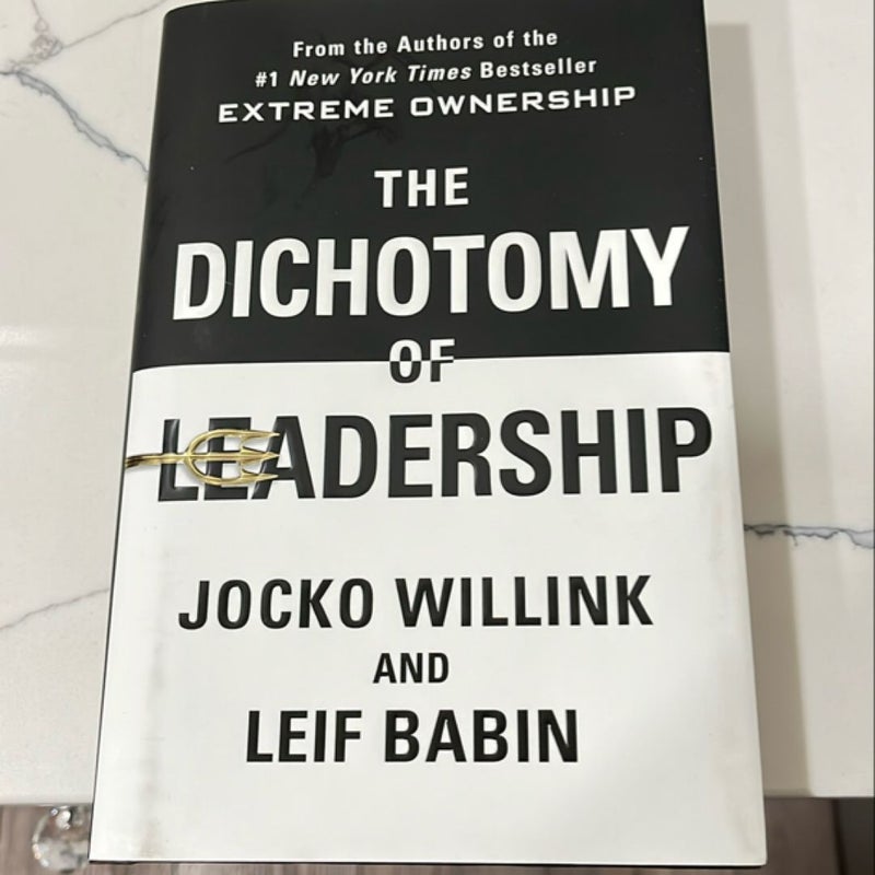 The Dichotomy of Leadership