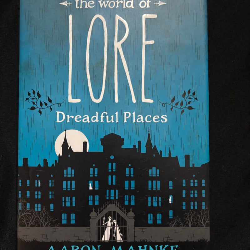 The World of Lore: Dreadful Places