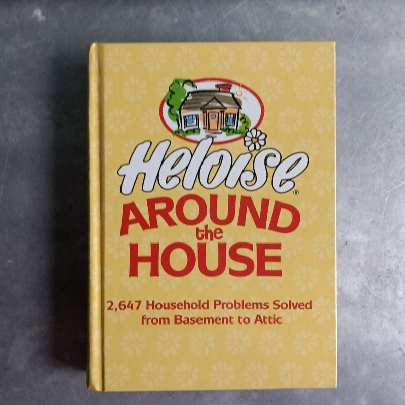 Heloise Around The House